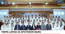 FMIPA Unud Lepas 45 Apoteker Baru, Dekan : Perjuangkan Kesehatan Pasien APoteker