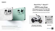 Beli OPPO Reno11 Series 5G Sekarang, Dapatkan Kesempatan Memenangkan 30 Honda PCX OPPO Lucky Draw