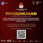 KPU Bali Umumkan Hasil Penelitian Administrasi Calon Gubernur dan Wakil Gubernur Bali 2024 Pengumuman Paslon