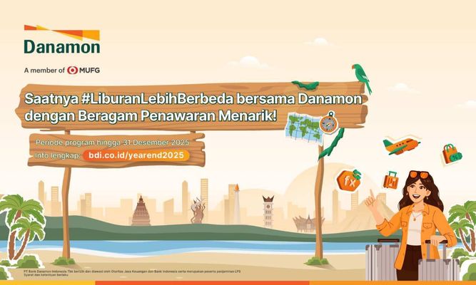 BaliPortalNews_ Danamon (2) 10 Promo Menarik Akhir Tahun dari Danamon untuk Nikmatin #LiburanLebihBerbeda