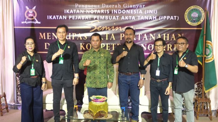 Pengda Gianyar INI dan IPPAT Gelar Seminar untuk Samakan Persepsi Produk Hukum